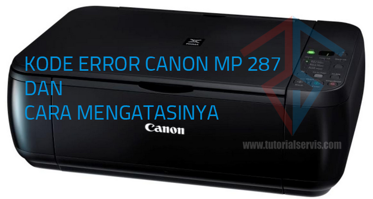 Cara Reset Printer Canon MP287