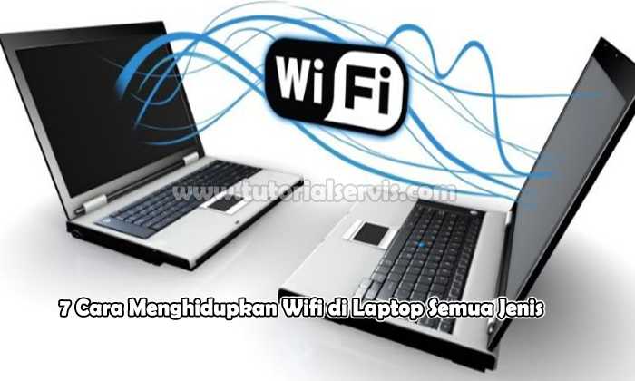 Cara Menghidupkan Wifi di Laptop