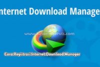 cara registrasi internet download manager