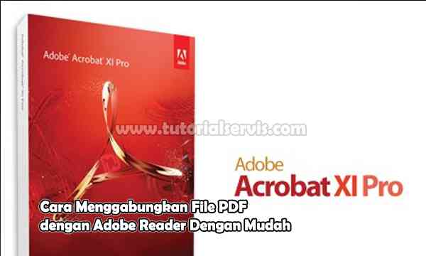 cara menggabungkan file pdf dengan adobe reader
