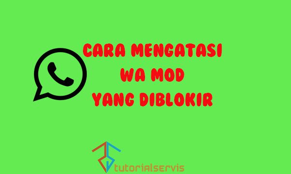 cara mengatasi wa mod yang diblokir sementara