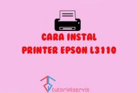 cara instal printer epson l3110