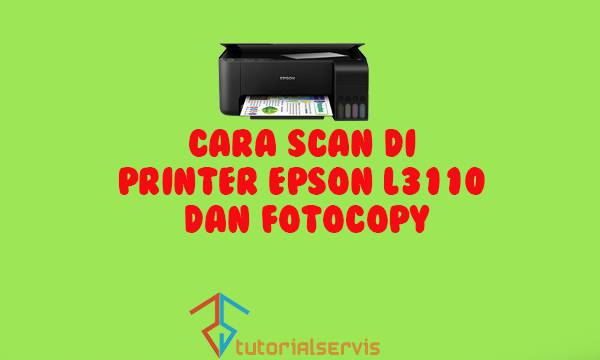 cara scan printer epson l3110